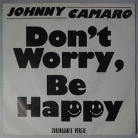 Johnny Camaro - Don't worry, be happy - Single