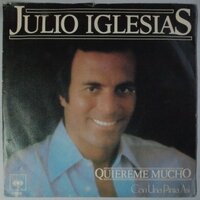 Julio Iglesias - Quiereme mucho - Single