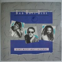 Bad Boys Blue - Don't Walk Away Suzanne - 12"