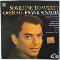Frank Sinatra - Someone To Watch Over Me - LP