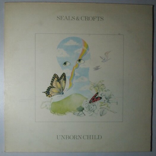 Seals & Crofts Unborn child LP