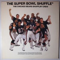 Chicago Bears Shufflin' Crew, The - Super Bowl Shuffle - 12"
