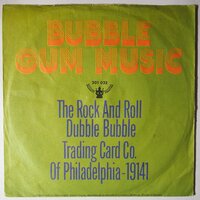 The Rock And Roll Dubble Bubble Trading Card Co. Of Philadelphia - 19141 - Bubble gum music - Single