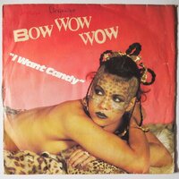 Bow Wow Wow - I want candy - Single