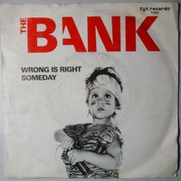 Bank, The - Wrong is right - Single