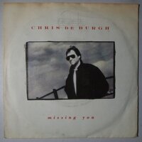 Chris De Burgh - Missing you - Single