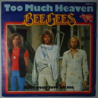Bee Gees - Too much heaven - Single