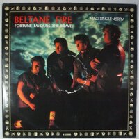 Beltane Fire - Fortune favours the brave - 12"