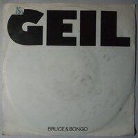 Bruce & Bongo - Geil - Single