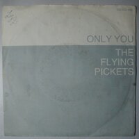 Flying Pickets, The - Only you - Single