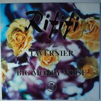 Rififi Introducing Tavernier - Big Money Noi$e - 12"