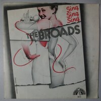 Broads, The - Sing sing sing - Single
