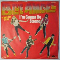 Blue Angel - I'm Gonna Be Strong - Single