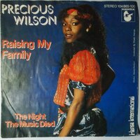 Precious Wilson - Raising my family - Single