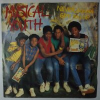 Musical Youth - Never gonna give you up - Single