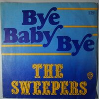 Sweepers, The - Bye baby bye - Single