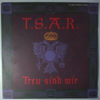 T.S.A.R. - Treu sind wir - 12"