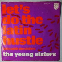 Young Sisters, The - Let's do the Latin hustle - Single