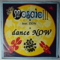 Mosaic III feat Zion - Dance now - Single