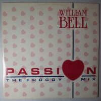 William Bell - Passion - 12"