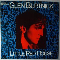 Glen Burtnick - Little red house - 12"