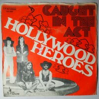 Hollywood Heroes - Caught In The Act - Single
