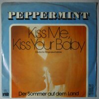 Peppermint - Kiss Me, Kiss Your Baby - Single