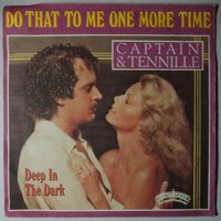 Captain & Tennille - Do that to me one more time - Single