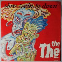 The The - Slow train to dawn - Single