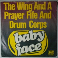 Wing And A Prayer Fife And Drum Corps, The - Baby Face - Single