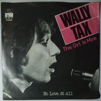 Wally Tax - This girl is mine - Single