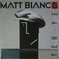 Matt Bianco - Yeh yeh - Single