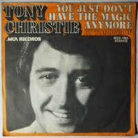 Tony Christie - You just don't have the magic anymore - Single