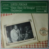 Louis Jordan - Choo Choo Ch'Boogie - Single