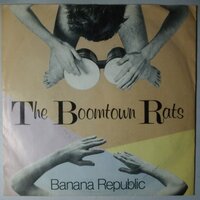 Boomtown Rats, The - Banana Republic - Single