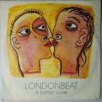 Londonbeat - A better love - Single