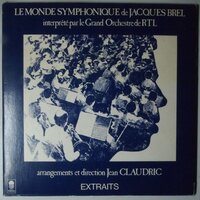 Grand Orchestre de RTL, Le - Le Monde Symphonique de Jacques Brel - Single