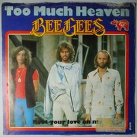 Bee Gees - Too much heaven - Single