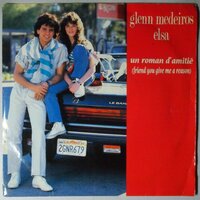 Glenn Medeiros & Elsa - Un Roman D'Amitié (Friend You Give Me A Reason) - Single