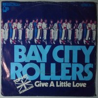 Bay City Rollers - Give a little love - Single