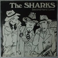 Sharks, The - Second-hand Lover - Single