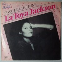 La Toya Jackson - If you feel the funk - Single