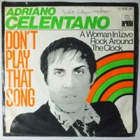Adriano Celentano - Don't play that song - Single