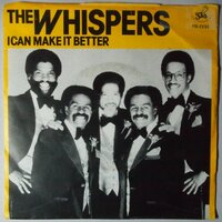 Whispers, The - I can make it better - Single