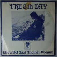8th Day, The - She's Not Just Another Woman - Single