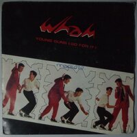 Wham! - Young guns (Go for it) - Single