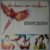 Mecano - Une femme avec une femme - Single