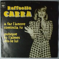 Raffaella Carra - A far l'amore comincia tu - Single