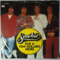 Smokie - For a few dollars more - Single
