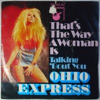 Ohio Express - That's The Way A Woman Is - Single